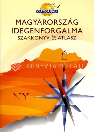 Kép: Magyarország Idegenforgalma szakkönyv és atlasz 