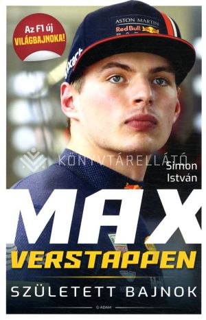 Kép: Max Verstappen - Született bajnok (második, bővített kiadás)