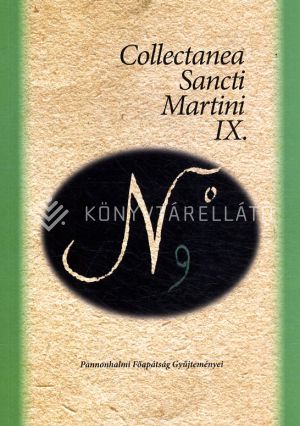 Kép: Collectanea Sancti Martini IX.