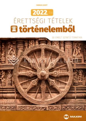 Kép: 2022. évi érettségi tételek történelemből (30 emelt szintű tematika)