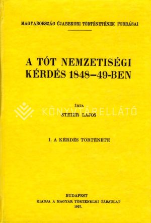 Kép: A tót nemzetiségi kérdés 1848-49-ben I.