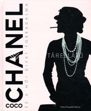 Kép: Coco Chanel és a női divat forradalma
