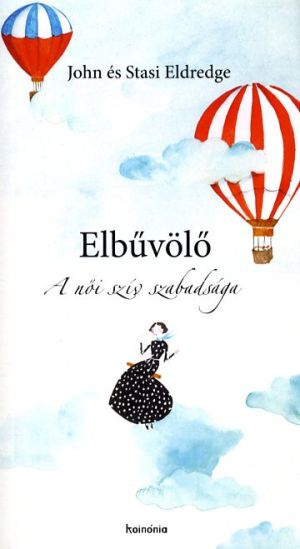 Kép: Elbűvölő - A női szív szabadsága