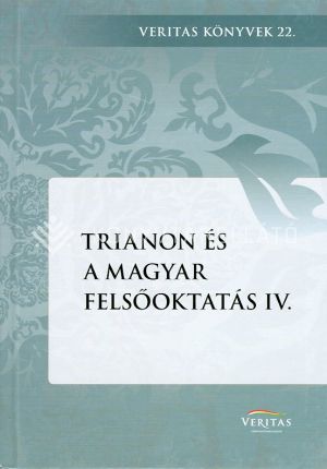Kép: Trianon és a magyar felsőoktatás IV.
