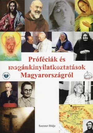 Kép: Próféciák és magánnyilatkoztatások Magyarországról