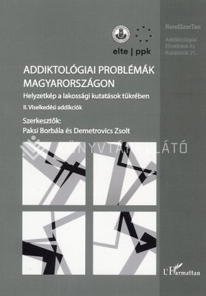 Kép: Addiktológiai problémák Magyarországon II.