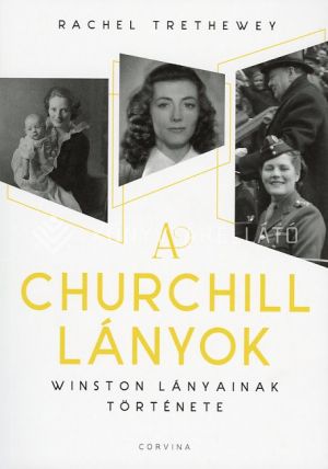 Kép: A Churchill lányok - Winston lányainak története