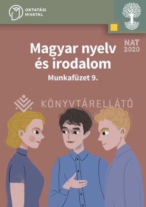 Kép: Magyar nyelv és irodalom 9. Munkafüzet