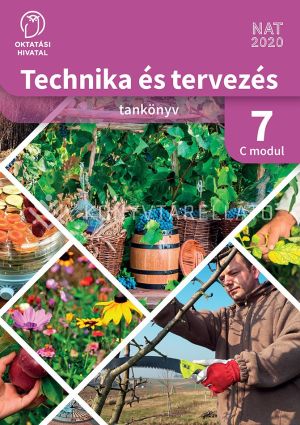 Kép: Technika és tervezés tankönyv 7. C MODUL Kertészeti technológiák