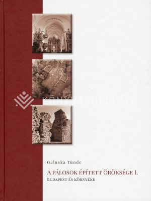 Kép: A pálosok épített öröksége I. Budapest és környéke