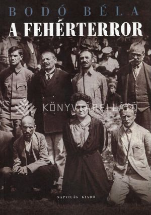 Kép: A fehérterror - Antiszemita és politikai erőszak Magyarországon 1919-1921   ÜKH