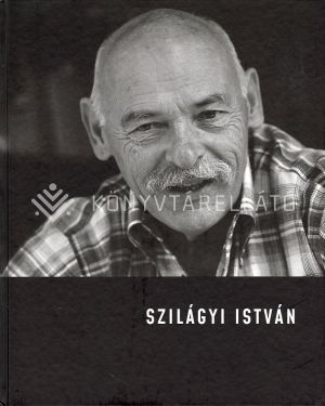 Kép: Szilágyi István - Képes beszélgetőkönyv