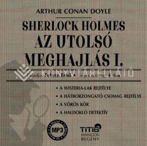 Kép: Sherlock Holmes - Az utolsó meghajlás I. (hangoskönyv)