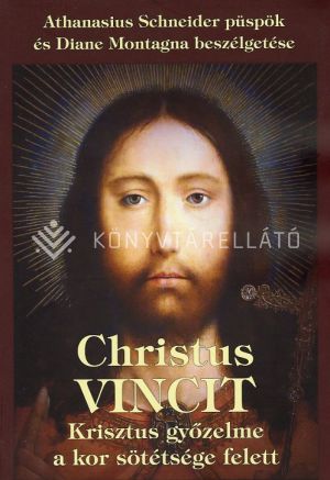 Kép: Christus vincit - Krisztus győzelme a kor sötétsége felett