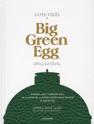 Kép: Sütés - főzés a Big Green Egg grillsütővel