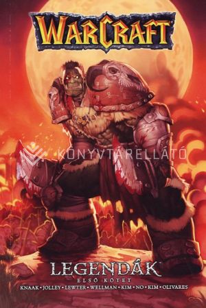 Kép: Warcraft: Legendák - Első kötet (képregény)
