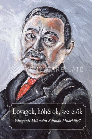 Kép: Lovagok, hóhérok, szeretők