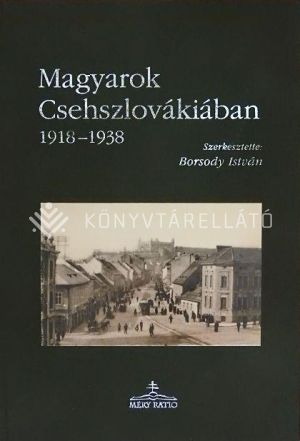 Kép: Magyarok Csehszlovákiában 1918-1938
