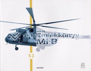 Kép: EMLÉKKÖNYV - Búcsúznak a katonák a Mi-8 helikopterektől