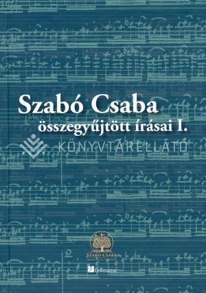 Kép: Szabó Csaba összegyűjtött írásai I. kötet