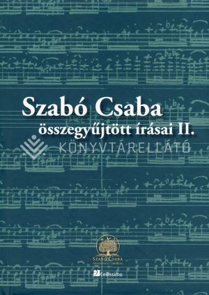 Kép: Szabó Csaba összegyűjtött írásai II. kötet