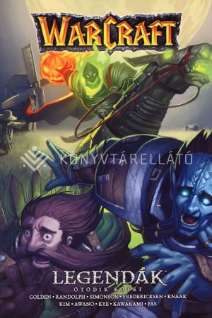 Kép: Warcraft: Legendák - Ötödik kötet (képregény)