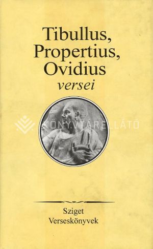 Kép: Tibullus, Propertius, Ovidius versei