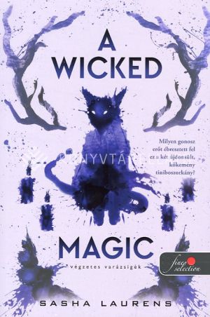 Kép: A Wicked Magic - Végzetes varázsigék