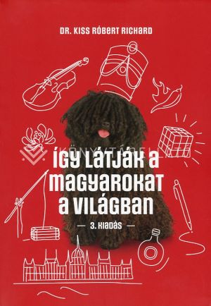 Kép: Így látják a magyarokat a világban