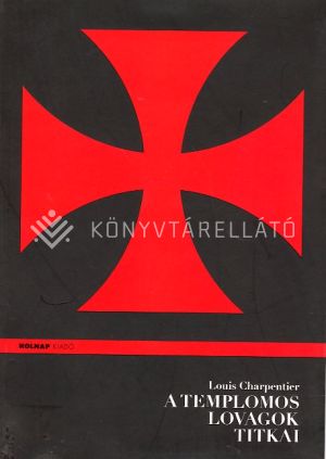 Kép: A templomos lovagok titkai