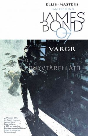 Kép: James Bond 1. kötet - VARGR - képregény