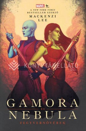 Kép: Gamora és Nebula - Fegyvernővérek