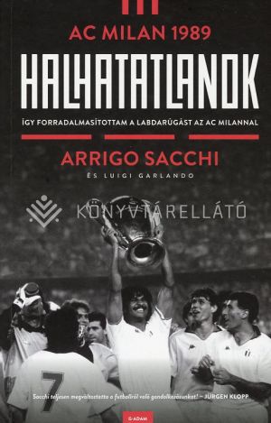 Kép: Halhatatlanok - AC Milan 1989