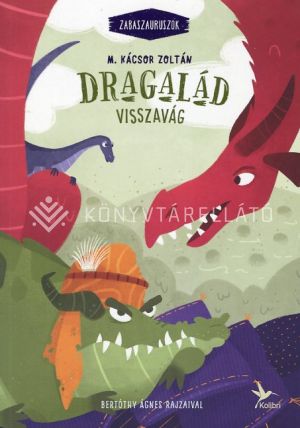 Kép: Dragalád visszavág - Zabaszauruszok 4.  (FV)