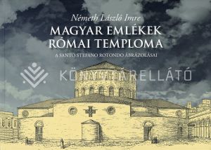 Kép: Magyar emlékek római temploma