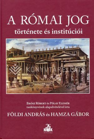 Kép: A római jog története és institúciói (26. kiadás)