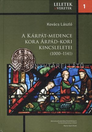 Kép: A Kárpát-medence kora Árpád-kori kincsleletei (1000-1141)