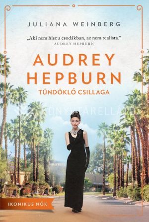 Kép: Audrey Hepburn tündöklő csillaga