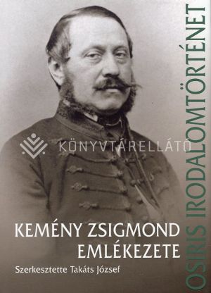 Kép: Kemény Zsigmond emlékezete