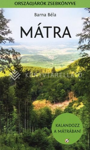 Kép: Mátra - Országjárók zsebkönyve