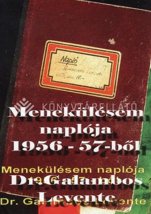 Kép: Menekülésem naplója 1956-57-ből