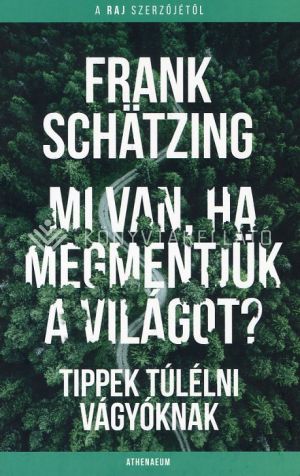 Kép: Mi van, ha megmentjük a világot?