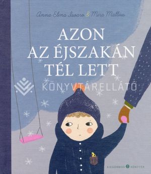 Kép: Azon az éjszakán tél lett