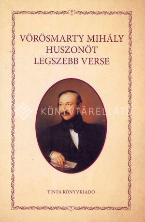 Kép: Vörösmarty Mihály huszonöt legszebb verse