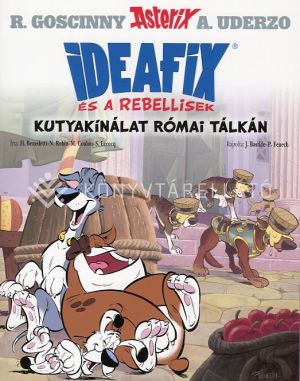 Kép: Kutyakínálat római tálkán - Ideafix és a rebellisek (képregény)