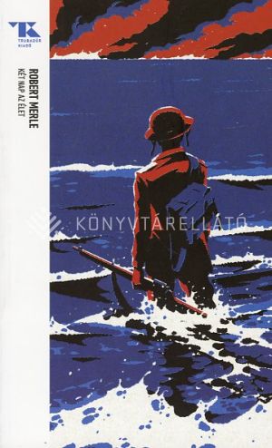 Kép: Két nap az élet - Trubadúr zsebkönyvek 28.