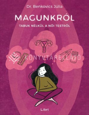 Kép: Magunkról - Tabuk nélkül a női testről