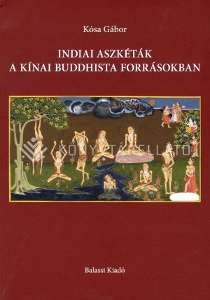 Kép: Indiai aszkéták a kínai buddhista forrásokban