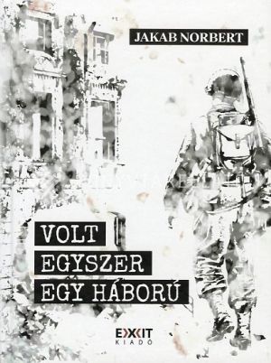 Kép: Volt egyszer egy háború