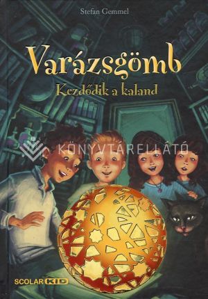 Kép: Varázsgömb - Kezdődik a kaland